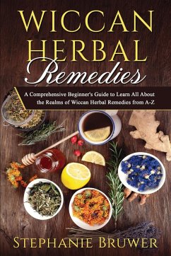 Wiccan Herbal Remedies - Bruwer, Stephanie