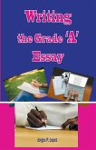 Writing the Grade A Essay