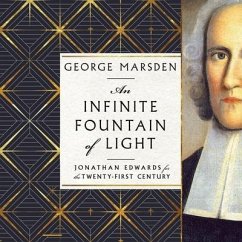 An Infinite Fountain of Light - Marsden, George M