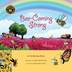 Bee-Coming Strong - Baker, Anandamayi