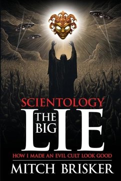 Scientology The Big Lie - Brisker, Mitch