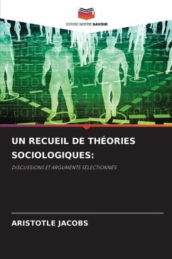 UN RECUEIL DE THÉORIES SOCIOLOGIQUES: - JACOBS, ARISTOTLE