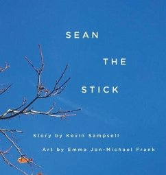 Sean the Stick - Sampsell, Kevin