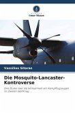 Die Mosquito-Lancaster-Kontroverse