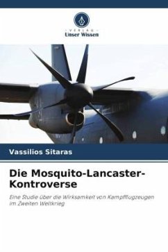 Die Mosquito-Lancaster-Kontroverse - Sitaras, Vassilios