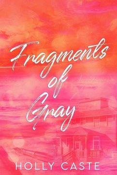 Fragments of Gray - Caste, Holly