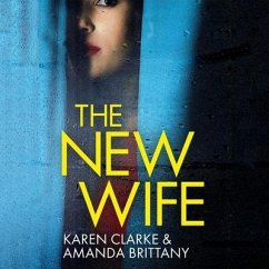 The New Wife - Brittany, Amanda; Clarke, Karen