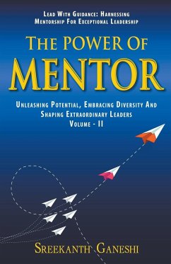 The Power of Mentor - Volume II - Ganeshi, Sreekanth