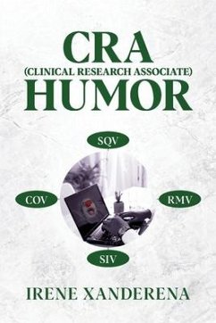 CRA (Clinical Research Associate) Humor - Xanderena, Irene