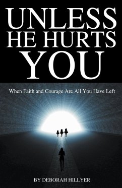 Unless He Hurts You - Hillyer, Deborah