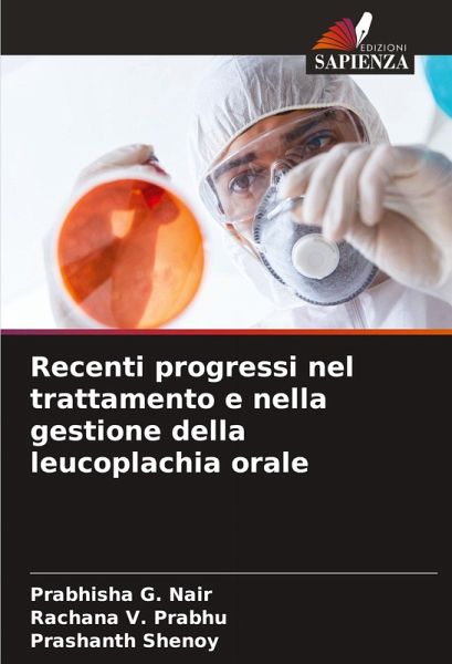 Recenti progressi nel trattamento e nella gestione della leucoplachia orale