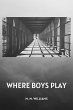 Where Boys Play (Short Stories by M.M.... - Bild 1