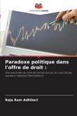 Paradoxe politique dans l'offre de droit :