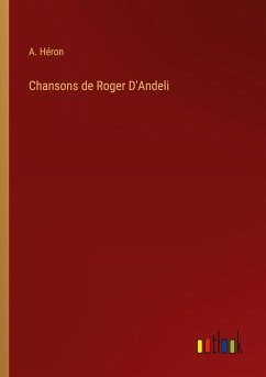 Chansons de Roger D'Andeli