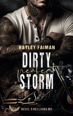 Cover Devil's Hellions MC Teil 1: Dirty Perfect Storm
