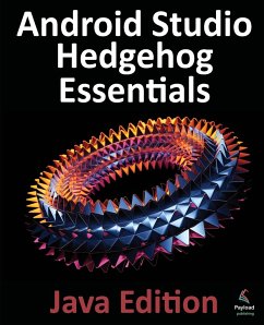 Android Studio Hedgehog Essentials - Java Edition - Smyth, Neil