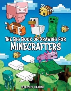 The Big Book of Drawing for Minecrafters - Block, Steven