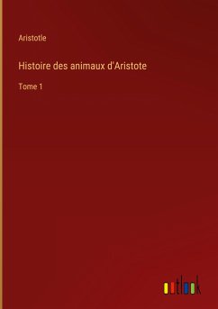 Histoire des animaux d'Aristote - Aristotle