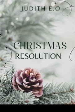 Christmas Resolution - Judith, E O