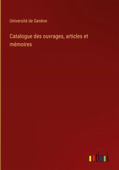 Catalogue des ouvrages, articles et mémoires Catalogue des ouvrages, articles et mémoires