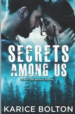 Secrets Among Us - Bolton, Karice