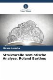 Strukturelle semiotische Analyse. Roland Barthes