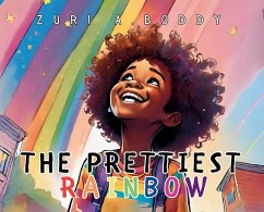 The Prettiest Rainbow - Boddy, Zuri