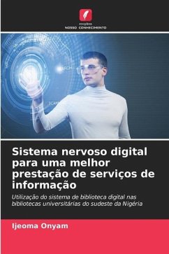 Sistema nervoso digital para uma melhor prestação de serviços de informação - Onyam, Ijeoma