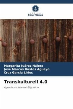 Transkulturell 4.0 - Juárez Nájera, Margarita;Bustos Aguayo, José Marcos;García Lirios, Cruz