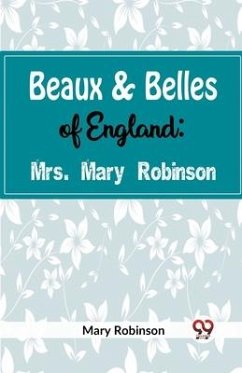 Beaux & Belles of England - Robinson, Mary