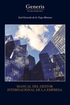 Manual del Gestor Internacional de la Empresa - Meneses, José Gerardo de la Vega