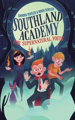 Southland Academy for Supernatural Youth - Tentler, Sandra; Tentler, Wren
