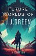 Future Worlds of JJ Green - Bild 1