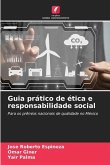 Guia prático de ética e responsabilidade social