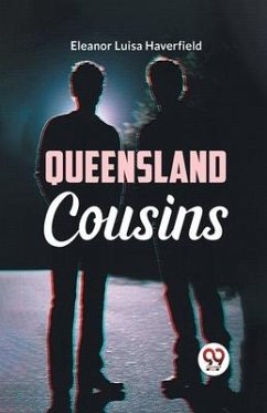 Queensland Cousins - Luisa Haverfield, Eleanor