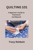 QUILTING 101