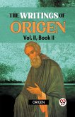 The Writings Of Origen Vol. ll , Book ll