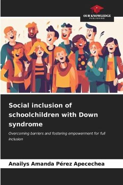 Social inclusion of schoolchildren with Down syndrome - Pérez Apecechea, Anailys Amanda