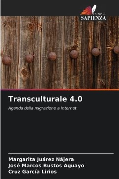 Transculturale 4.0 - Juárez Nájera, Margarita;Bustos Aguayo, José Marcos;García Lirios, Cruz