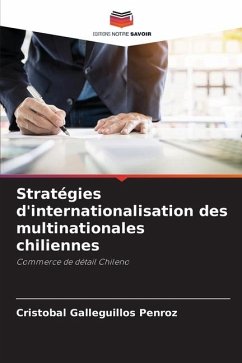 Stratégies d'internationalisation des multinationales chiliennes - Galleguillos Penroz, Cristóbal