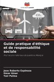 Guide pratique d'éthique et de responsabilité sociale