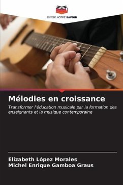 Mélodies en croissance - López Morales, Elizabeth;Gamboa Graus, Michel Enrique