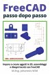 FreeCAD   passo dopo passo - Bild 1