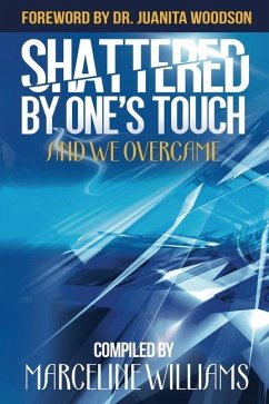 Shattered by One's Touch - Williams, Marceline