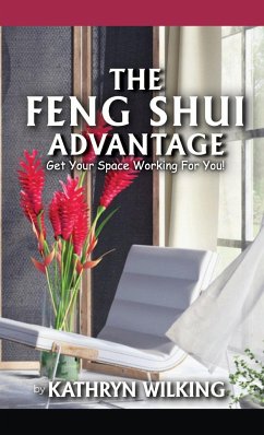 The Feng Shui Advantage - Wilking, Kathryn