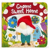 Gnome Sweet Home Gnome Sweet Home