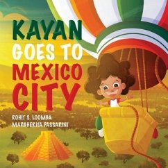 Kayan Goes to Mexico City - Loomba, Rohit Seth