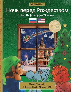 BILINGUAL 'Twas the Night Before Christmas - 200th Anniversary Edition - Moore, Clement Clarke