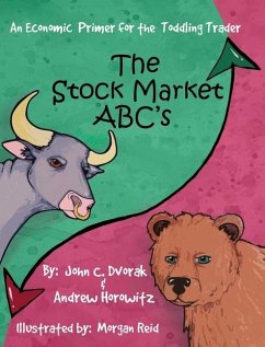 The Stock Market ABC's - Dvorak, John C; Horowitz, Andrew