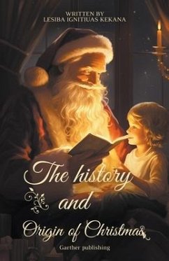 The History and Origin of Christmas - Kekana, Lesiba Ignitiuas